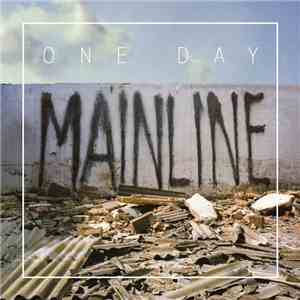 One Day  - Mainline