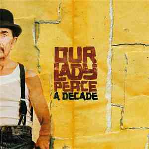 Our Lady Peace - A Decade