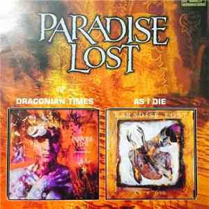 Paradise Lost - Draconian Times / As I Die