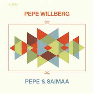 Pepe Willberg - Pepe & Saimaa