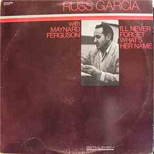 Russ Garcia - I'll Never Forget What's Her Name