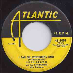 Ruth Brown And Her Rhythmakers With Orchestra - I Can See Everybody's Baby