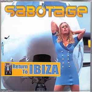 Sabotage  - Return To Ibiza