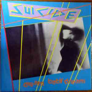 Suicide - Dream Baby Dream