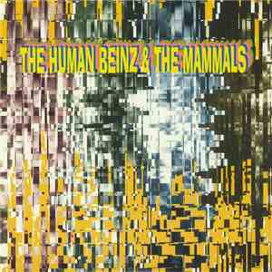 The Human Beinz & The Mammals - The Human Beinz & The Mammals