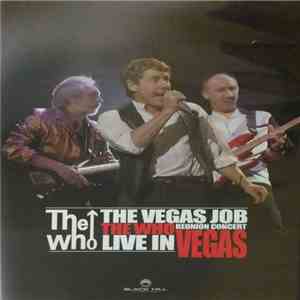 The Who - The Vegas Job Reunion Concert Live In Vegas