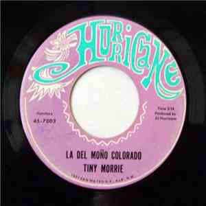 Tiny Morrie - La Del Moño Colorado / El Untimo Adios