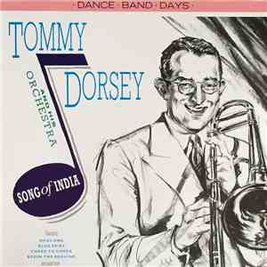 Tommy Dorsey And His Orchestra - Song Of India