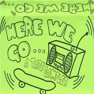 Various - Here We Go... A Tape Sampler