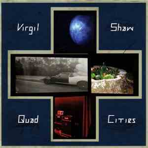Virgil Shaw - Quad Cities
