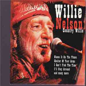 Willie Nelson - Country Willie