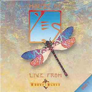 Yes - House Of Yes: Live From House Of Blues