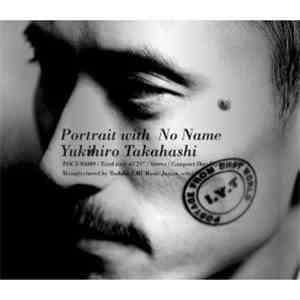 Yukihiro Takahashi - Portrait With No Name
