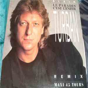 Alain Turban - Le Paradis C'est L'enfer