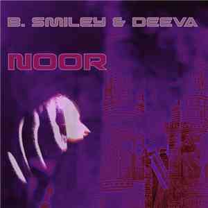 B Smiley, Deeva13 - Noor