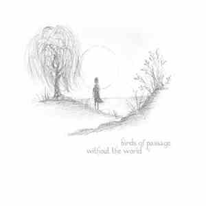 Birds Of Passage - Without The World