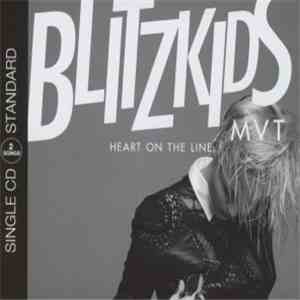 Blitzkids Mvt. - Heart On The Line