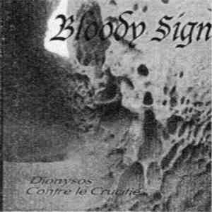 Bloody Sign - Dyonisos Contre Le Crucifié
