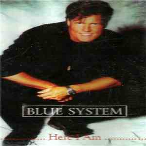 Blue System - Here I Am