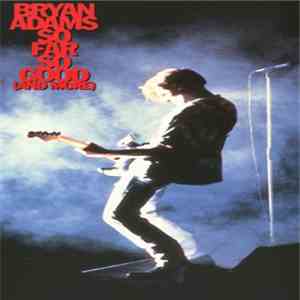 Bryan Adams - So Far So Good (And More)
