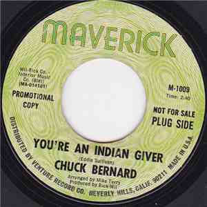 Chuck Bernard - You're An Indian Giver / Hobo Flats