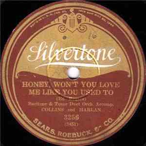 Collins And Harlan  /  Unknown Artist - Honey, Won't You Love Me Like You U ...