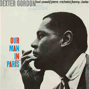 Dexter Gordon - Our Man In Paris