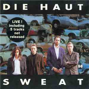 Die Haut - Sweat