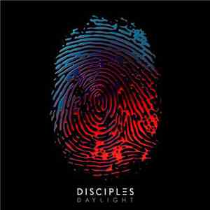 Disciples  - Daylight
