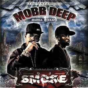 DJ Smoke  - The Infamous Mobb Deep - Murda Mixtape