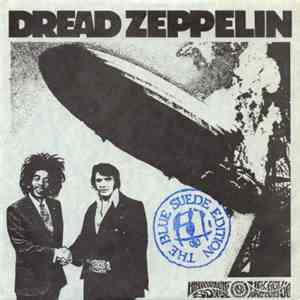 Dread Zeppelin - Immigrant Song / Hey, Hey, What Can I Do