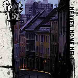 Feet 1st - Heaven Home Hell