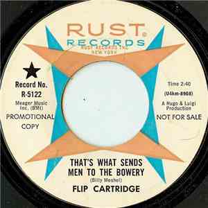 Flip Cartridge - That's What Sends Men To The Bowery