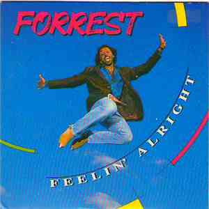 Forrest - Feelin' Alright