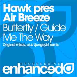 Hawk Pres Air Breeze - Butterfly / Guide Me The Way