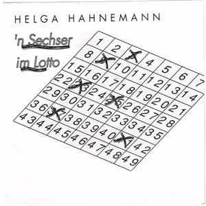 Helga Hahnemann - 'N Sechser Im Lotto / Mach Dir Mal Keen Kopp