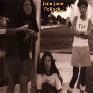 Jane Jane Pollock - Tar