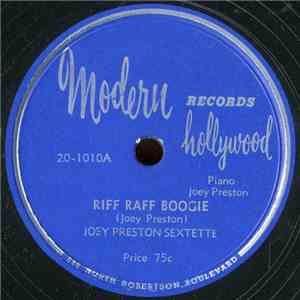 Joey Preston Sextette - Riff Raff Boogie / The Man I Love