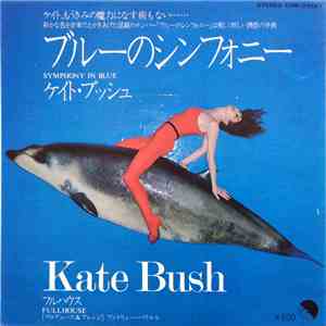 Kate Bush - ブルーのシンフォニー = Symphony In Blue