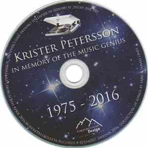 Krister Petersson - In Memory Of The Music Genius 1975-2016