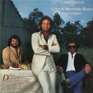Larry Gatlin & The Gatlin Brothers Band - Help Yourself