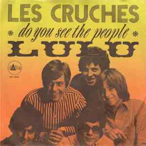 Les Cruches - Do You See The People / Lulu
