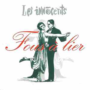 Les Innocents - Fous à Lier