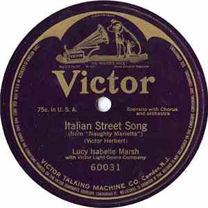 Lucy Isabelle Marsh With Victor Light Opera Company - Italian Street Song