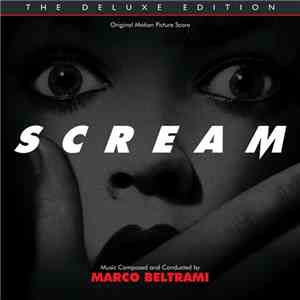 Marco Beltrami - Scream: The Deluxe Edition (Original Motion Picture Score)