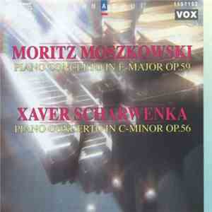 Moritz Moszkowski, Xaver Scharwenka - Piano Concerto In E-Major Op. 59 / Pi ...