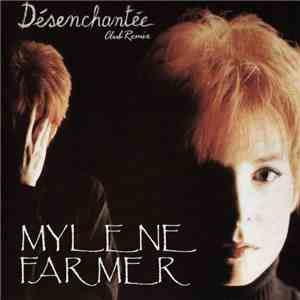 Mylene Farmer - Désenchantée (Club Remix)