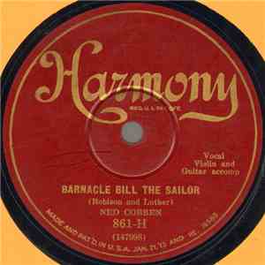 Ned Cobben - Barnacle Bill The Sailor / Mountains Ain't No Place For Bad Me ...