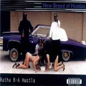 New Breed Of Hustlas - Ratha B-A Hustla