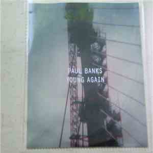 Paul Banks  - Young Again